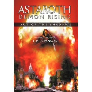 Johnson, L. E. - Astaroth: Demon Rising: Out of the Shadows
