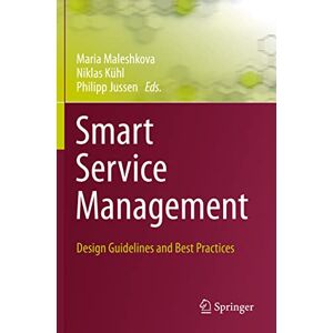Maria Maleshkova - Smart Service Management: Design Guidelines and Best Practices