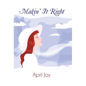 April Joy - Makin' It Right