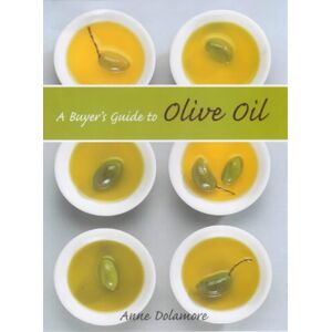Anne Dolamore - GEBRAUCHT A Buyer's Guide to Olive Oil - Preis vom 20.05.2024 04:51:15 h