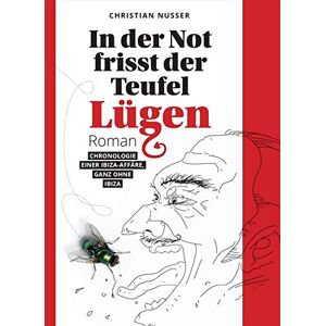 Christian Nusser - GEBRAUCHT In der Not frisst der Teufel Lügen - Preis vom 19.05.2024 04:53:53 h