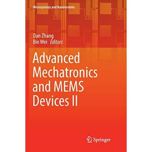 Dan Zhang - Advanced Mechatronics and MEMS Devices II (Microsystems and Nanosystems)