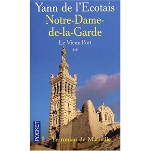 L'Ecotais, Yann de - GEBRAUCHT Le Vieux port, tome 2 : Notre dame de la garde - Preis vom 16.05.2024 04:53:48 h