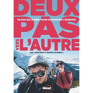 Marie Couderc - GEBRAUCHT Deux pas vers l'autre: 10 000 km à pied pour raconter l'Europe - Preis vom h