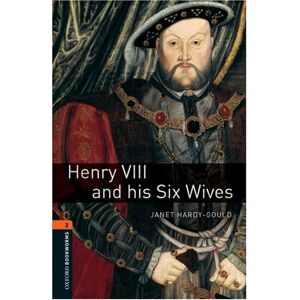 Janet Hardy-Gould - GEBRAUCHT Henry VIII and his six wives. 7. Schuljahr, Stufe 2. Neubearbeitung: Reader - Stage 2: 700 Headwords (Oxford Bookworms Library: Stage 2) - Preis vom 16.05.2024 04:53:48 h