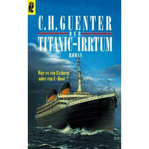 Guenter, C. H. - GEBRAUCHT Das letzte U- Boot nach Avalon 4. Der Titanic- Irrtum - Preis vom 17.05.2024 04:53:12 h