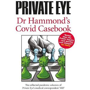 Phil Hammond - GEBRAUCHT Dr Hammond's Covid Casebook (PRIVATE EYE Dr Hammond's Covid Casebook: The collected pandemic columns of Private Eye's medical correspondent MD) - Preis vom h