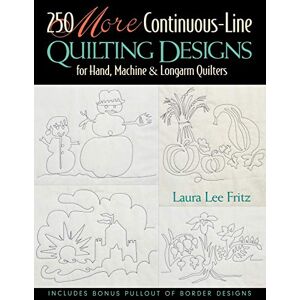 Fritz, Laura Lee - 250 MORE Continuous-Line Quilting Design - Print on Demand Edition