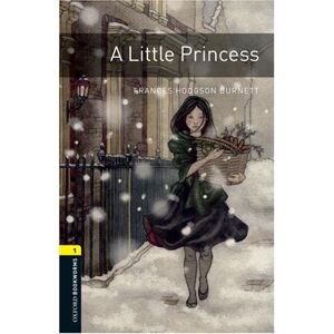 Burnett, Frances Hodgson - GEBRAUCHT 6. Schuljahr, Stufe 2 - A Little Princess - Neubearbeitung: 400 Headwords (Oxford Bookworms Library-Human Intrest) - Preis vom 17.05.2024 04:53:12 h