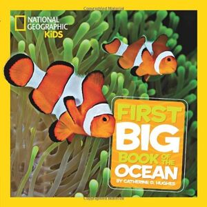 Hughes, Catherine D. - GEBRAUCHT National Geographic Little Kids First Big Book of the Ocean (First Big Books) - Preis vom h