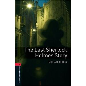 Michael Dibdin - GEBRAUCHT 8. Schuljahr, Stufe 2 - The Last Sherlock Holmes Story - Neubearbeitung: Reader: 1000 Headwords (Oxford Bookworms Library: Stage 3) - Preis vom 15.05.2024 04:53:38 h