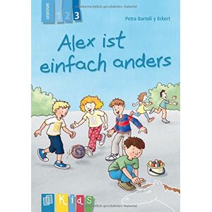 Petra Bartoli y Eckert - GEBRAUCHT Alex ist einfach anders - Lesestufe 3 (KidS - Klassenlektüre in drei Stufen) - Preis vom h