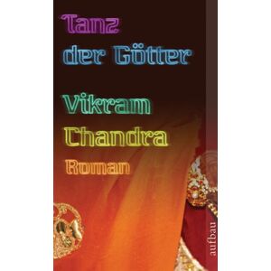 Vikram Chandra - GEBRAUCHT Tanz der Götter - Preis vom 17.05.2024 04:53:12 h