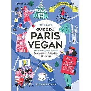 GEBRAUCHT Le Guide du Paris Vegan : Restaurants, épiceries, boutiques - Preis vom 19.05.2024 04:53:53 h