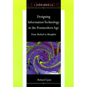 Richard Coyne - GEBRAUCHT Designing Information Technology in the Postmodern Age: From Method to Metaphor (Leonardo Book Series) - Preis vom h