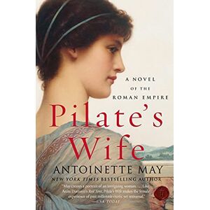 Antoinette May - GEBRAUCHT Pilate's Wife: A Novel of the Roman Empire - Preis vom h