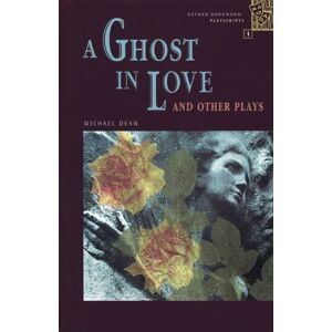 Michael Dean - GEBRAUCHT Oxford Bookworms - Playscripts: 6. Schuljahr, Stufe 2 - A Ghost in Love and other Plays - Bisherige Ausgabe: Reader - Preis vom 10.05.2024 04:50:37 h