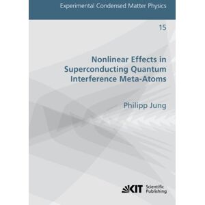 Philipp Jung - Nonlinear Effects in Superconducting Quantum Interference Meta-Atoms (Experimental Condensed Matter Physics / Karlsruher Institut fuer Technologie, Physikalisches Institut)