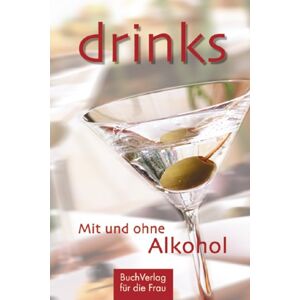 Ute Scheffler - GEBRAUCHT Drinks. Mit und ohne Alkohol - Preis vom 17.05.2024 04:53:12 h