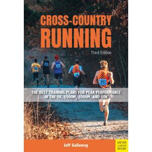 Jeff Galloway - Cross-Country Running: The Best Training Plans for Peak Performance in the 5K, 1500M, 2000M, and 10K