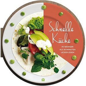 GEBRAUCHT Die runden Bücher: Schnelle Küche - In weniger als 30 Minuten lecker essen - Preis vom 17.05.2024 04:53:12 h