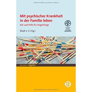 Bundesverband der Angehörigen psychisch Kranker e.V - GEBRAUCHT Mit psychischer Krankheit in der Familie leben: Rat und Hilfe für Angehörige (BALANCE Ratgeber) - Preis vom 19.05.2024 04:53:53 h