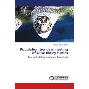 Jyethi, Darpa Saurav - Population trends in nesting of Olive Ridley turtles: Case study of Zahaniapir beach, Orissa, India