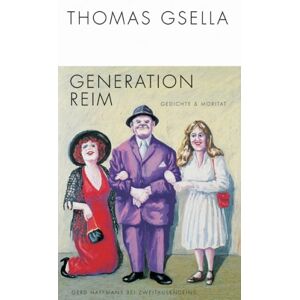 Thomas Gsella - GEBRAUCHT Generation Reim: Gedichte und Moritat - Preis vom 12.05.2024 04:50:34 h