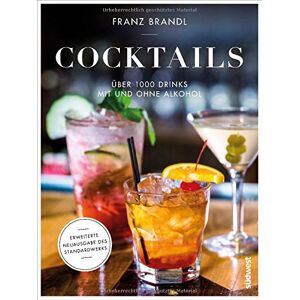 Franz Brandl - GEBRAUCHT Cocktails: Über 1000 Drinks mit und ohne Alkohol - Erweiterte Neuausgabe des Standardwerks - Preis vom 01.06.2024 05:04:23 h