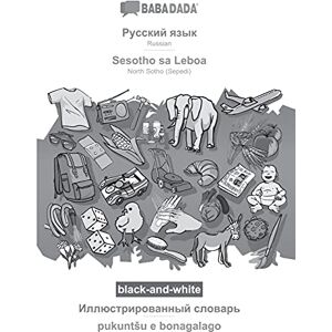 Babadada Gmbh - BABADADA black-and-white, Russian (in cyrillic script) - Sesotho sa Leboa, visual dictionary (in cyrillic script) - pukuntSu e bonagalago: Russian (in ... - NorthSotho(Sepedi), visual dictionary