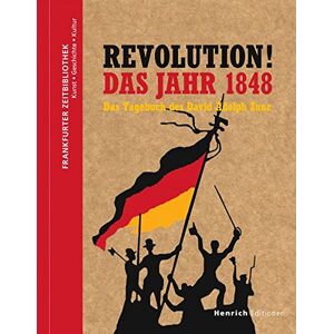 Zunz, David Adolph - GEBRAUCHT Revolution! Das Jahr 1848: Das Tagebuch des David Adolph Zunz - Preis vom 17.05.2024 04:53:12 h