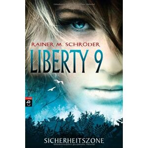Schröder, Rainer M. - GEBRAUCHT Liberty 9 - Sicherheitszone (Die Liberty 9-Serie, Band 1) - Preis vom 01.06.2024 05:04:23 h