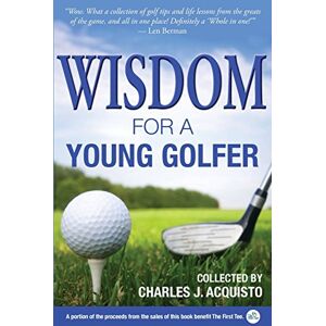 - Wisdom for a Young Golfer