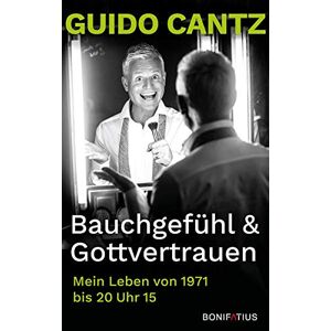 Guido Cantz - GEBRAUCHT Bauchgefühl und Gottvertrauen: Mein Leben von 1971 bis 20 Uhr 15: Mein Leben von 1971 bis 20 Uhr 15. Die Autobiografie von Guido Cantz, Showmaster & ... Einblicke in sein Leben und seinen Glauben! - Preis vom 01.06.2024 05:04:23 h