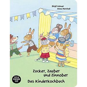 Birgit Kulmer - GEBRAUCHT Zucker, Zauber und Zinnober. Das Kinderkochbuch: Ein Kochbuch für Kinder mit und ohne Zöliakie - Preis vom h