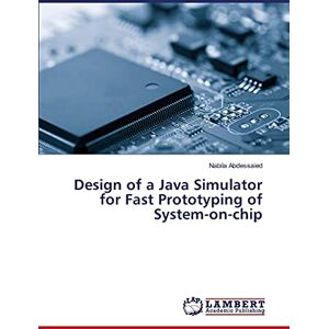 Nabila Abdessaied - Design of a Java Simulator for Fast Prototyping of System-on-chip