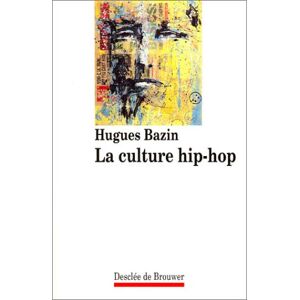 Desclée de Brouwer - GEBRAUCHT La Culture Hip-Hop (Habiter) - Preis vom 01.06.2024 05:04:23 h