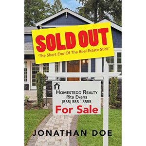 Jonathan Doe - SOLD OUT: 'The Short End Of The Real Estate Stick'