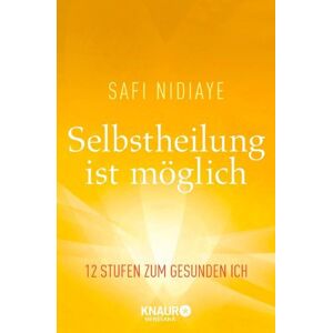 Safi Nidiaye - GEBRAUCHT Selbstheilung ist möglich: 12 Stufen zum gesunden Ich - Preis vom 01.06.2024 05:04:23 h