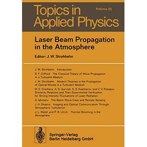 J.W. Strohbehn - Laser Beam Propagation in the Atmosphere (Topics in Applied Physics) (Topics in Applied Physics, 25, Band 25)