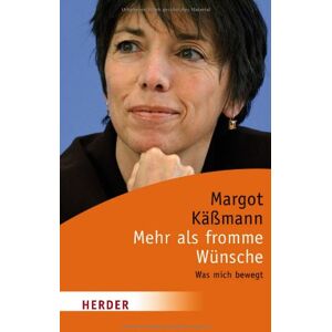 Margot Käßmann - GEBRAUCHT Mehr als fromme Wünsche - Preis vom h