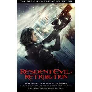 John Shirley - GEBRAUCHT Resident Evil: Retribution - The Official Movie Novelization - Preis vom h