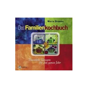 Maria Drewes - GEBRAUCHT Das Familienkochbuch: Bewährte Rezepte für das ganze Jahr - Preis vom 16.05.2024 04:53:48 h