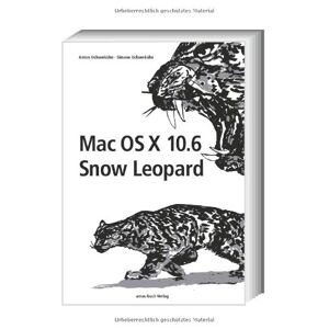 Anton Ochsenkühn - GEBRAUCHT Mac OS X 10.6 Snow Leopard - Preis vom 16.05.2024 04:53:48 h