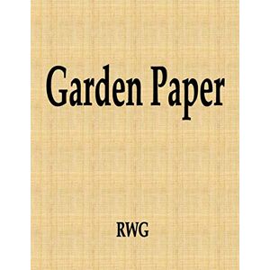 Rwg - Garden Paper: 100 Pages 8.5 X 11