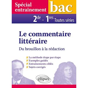 Véronique Salvetat - GEBRAUCHT Le Commentaire Littéraire du Brouillon à la Rédaction Bac 2de 1re Toutes Séries Spécial Entraînement - Preis vom h