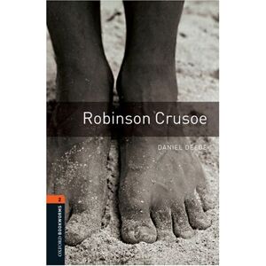 Daniel Defoe - GEBRAUCHT 7. Schuljahr, Stufe 2 - Robinson Crusoe - Neubearbeitung: 700 Headwords (Oxford Bookworms ELT) - Preis vom h