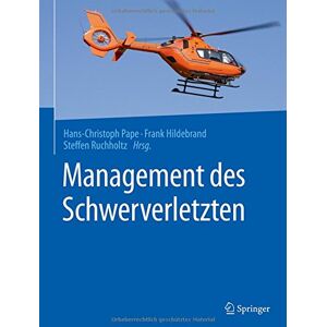 Hans-Christoph Pape - GEBRAUCHT Management des Schwerverletzten - Preis vom 21.05.2024 04:55:50 h