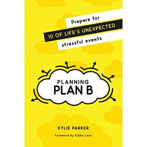 Kylie Parker - Planning Plan B