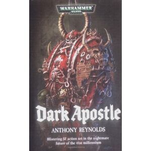 Anthony Reynolds - GEBRAUCHT Dark Apostle (Warhammer 40,000 Novels: Chaos Space Marines) - Preis vom h